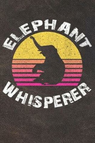 Cover of Elephant Whisperer