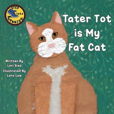 Cover of Tater Tot is My Fat Cat