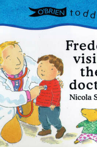 Cover of Freddie Visits the Doctor