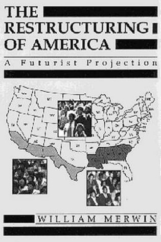 Cover of Restructuring of America