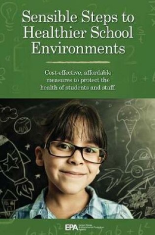 Cover of Sensible Steps to Healthier School Environments