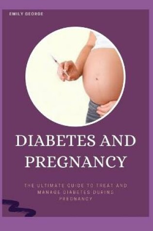 Cover of Diabetes and Pregnancy