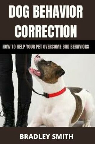 Cover of Dog Behavior Correction