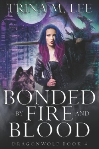 Cover of Bonded by Fire and Blood