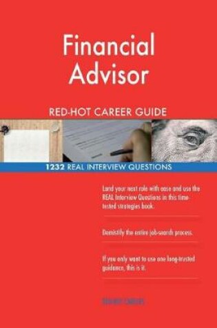 Cover of Financial Advisor Red-Hot Career Guide; 1232 Real Interview Questions