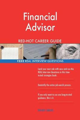 Book cover for Financial Advisor Red-Hot Career Guide; 1232 Real Interview Questions