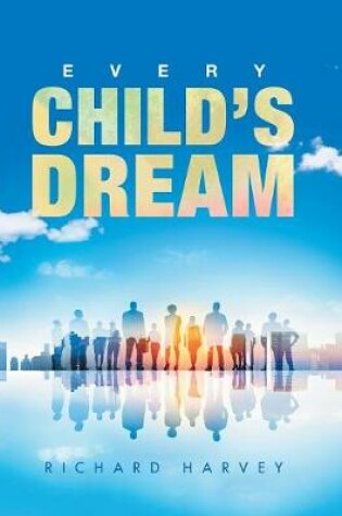 Cover of Every Child'S Dream