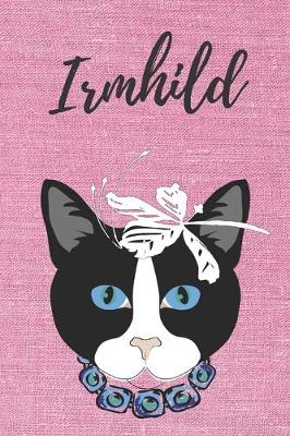 Book cover for personalisiertes Notizbuch Katze / Notizheft / Journal / Malbuch / Tagebuch / Kritzelbuch / DIN A5 / Geschenk Irmhild