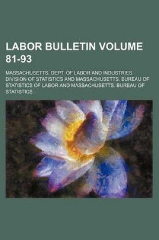 Cover of Labor Bulletin Volume 81-93