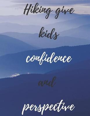 Book cover for Hiking give kids confidence and perspective