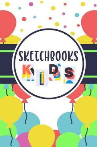Cover of Sketchbooks Kids