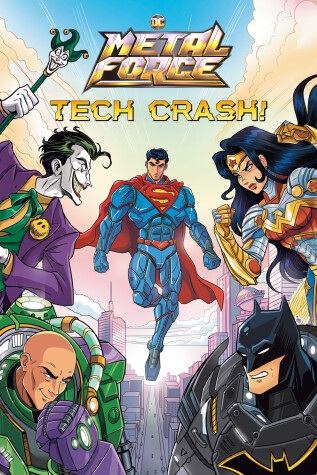 Cover of Tech Crash! (DC Metal Force #1)