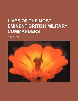 Book cover for Lives of the Most Eminent British Military Commanders