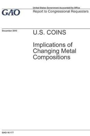 Cover of GAO-16-177; U.S. Coins