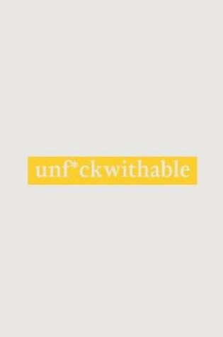 Cover of Unf*ckwithable journal