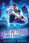 Book cover for Two Witches and a Whiskey