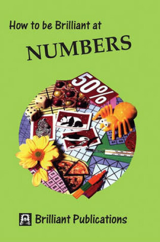 Cover of How to Be Brilliant at Numbers