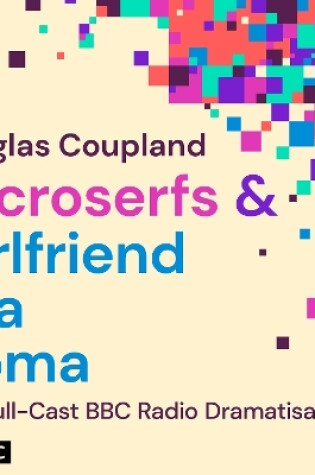 Cover of Microserfs & Girlfriend in a Coma