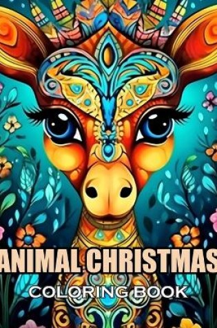 Cover of Animal Christmas Coloring Book