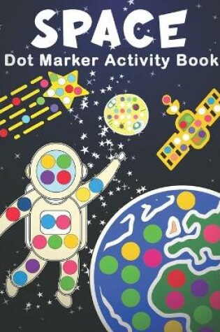 Cover of Space Dot Marker Activity Book