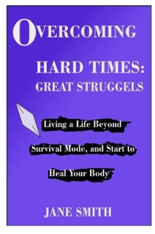 Cover of Overcoming Hard Times