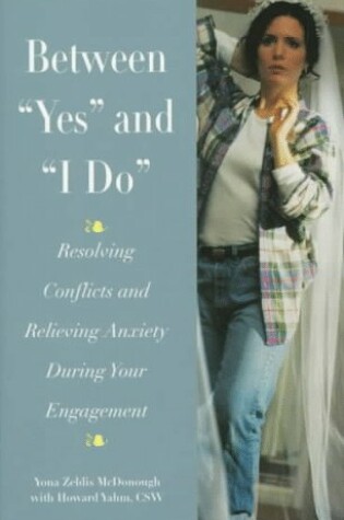 Cover of Between "Yes and "I Do