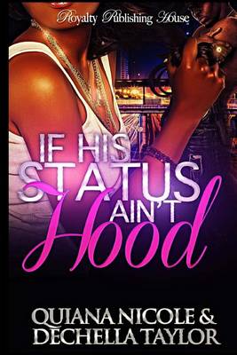 Book cover for If His Status Ain't Hood