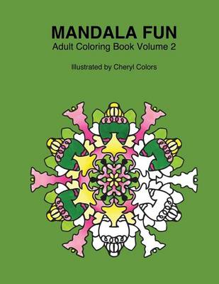 Cover of Mandala Fun Adult Coloring Book Volume 2