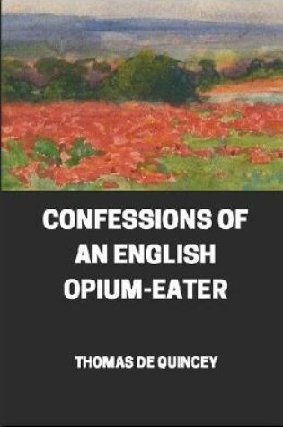 Cover of Confessions of an English Opium illustrated