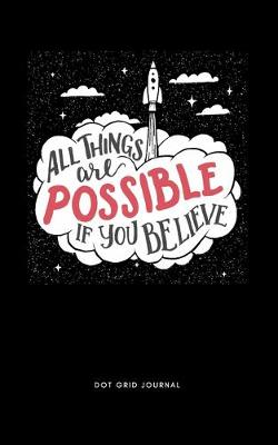 Cover of All Things Are Possible If Your Believe