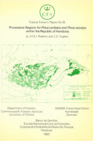 Cover of Provenance Regions for Pinus Caribaea and Pinus Oocarpa within the Republic of Honduras