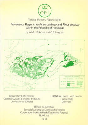 Cover of Provenance Regions for Pinus Caribaea and Pinus Oocarpa within the Republic of Honduras