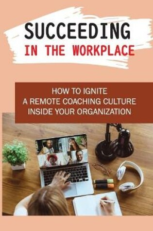 Cover of Succeeding In The Workplace