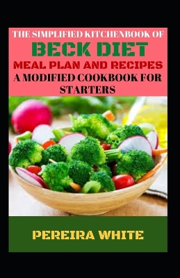 Book cover for The Simplified Kitchenbook Of Beck Diet Meal Plan And Recipes