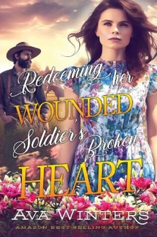 Cover of Redeeming her Wounded Soldier's Broken Heart