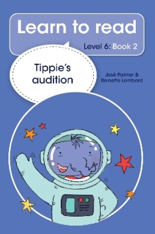 Cover of Learn to read (Level 6 Book 2): Tippie's audition