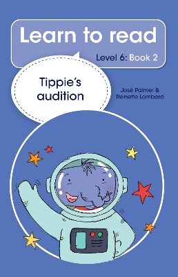 Cover of Learn to read (Level 6 Book 2): Tippie's audition