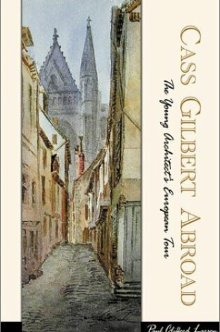 Cover of Cass Gilbert Abroad