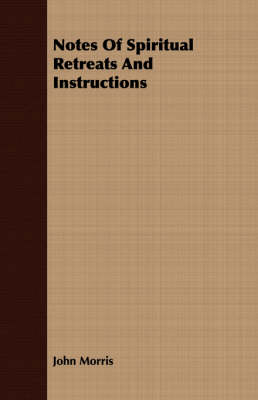 Book cover for Notes Of Spiritual Retreats And Instructions