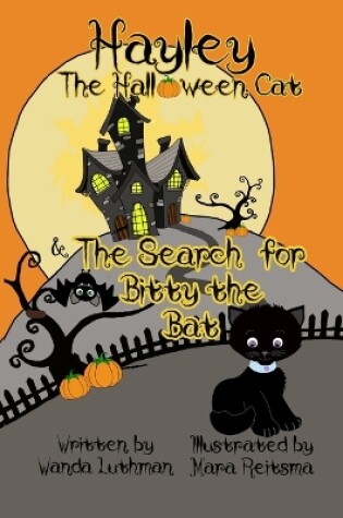 Cover of Hayley the Halloween Cat and the Search for Bitty the Bat