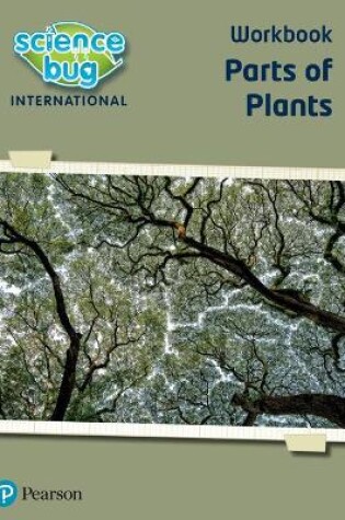 Cover of Science Bug: Parts of plants Workbook