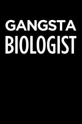 Book cover for Gangsta Biologist