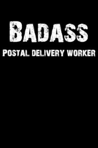 Cover of Badass Postal Delivery Worker