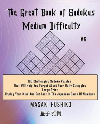Book cover for The Great Book of Sudokus - Medium Difficulty #6