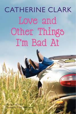 Book cover for Love and Other Things I'm Bad At