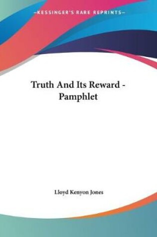 Cover of Truth And Its Reward - Pamphlet