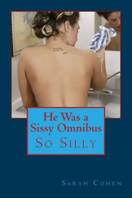 Book cover for He Was a Sissy Omnibus