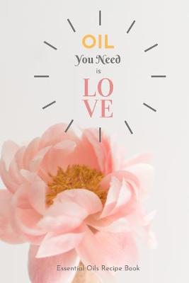 Book cover for Oil You Need Is Love