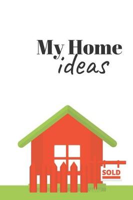 Book cover for My Home Ideas