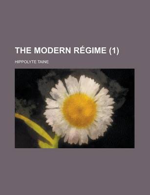 Book cover for The Modern R Gime (Volume 1)